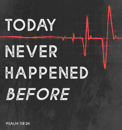 Today Never Happened Before