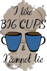 Big cups
