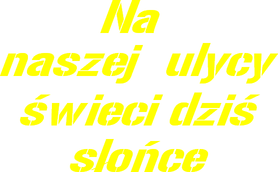 Prezerwatywy 4 - Świeci słońce