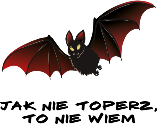 Jak nie toperz, to nie wiem