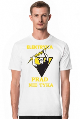 Elektryk. Prezent dla Elektryka. Koszulka dla Elektryka. Prąd - Prezent dla Elektryka. Koszulka dla Elektryka. Sklep dla Elektryka