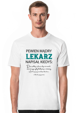 Lekarz. Prezent dla Lekarza. Koszulka dla Lekarza - Prezent dla Lekarza. Koszulka dla Lekarza
