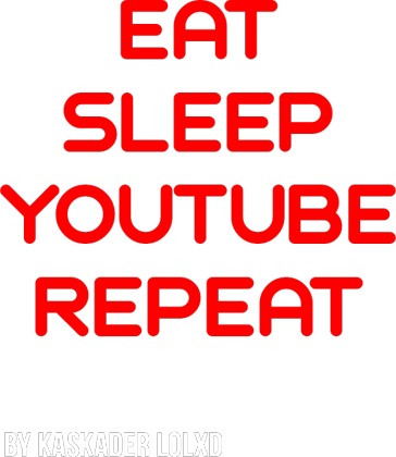 Koszulka EAT, SLEEP, YOUTUBE, REPEAT