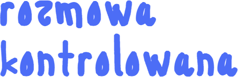 "Rozmowa kontrolowana"