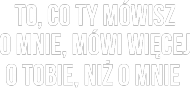 CO TY MÓWISZ - koszulka męska