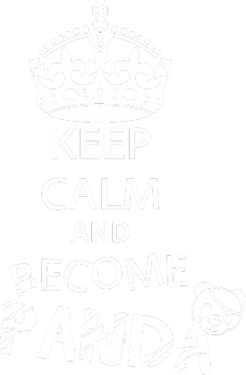 Keep Calm and become Panda