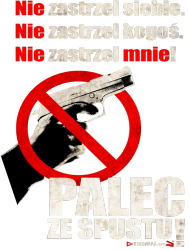 Nie zastrzel siebie!