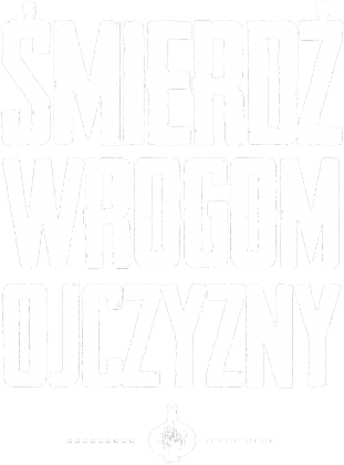 Śmierdź Wrogom Ojczyzny