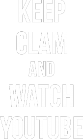 KEEP CLAN AND WATCH YOUTUBE