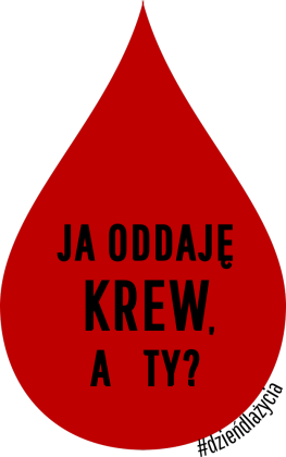 Koszulka "Ja oddaję krew, a Ty?"