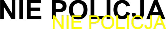 NIE POLICJA