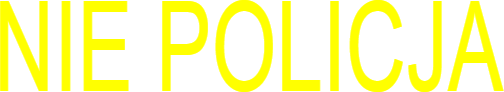 NIE POLICJA