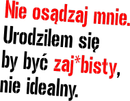 Jesteś zaj*bisty ! Bluza