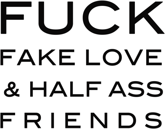 Fck Fake Love & Friends