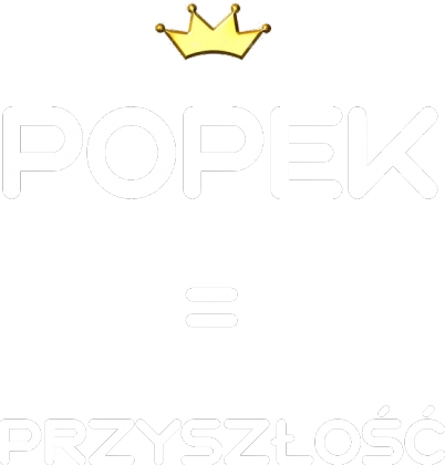 POPEK = przyszłość CZARNA