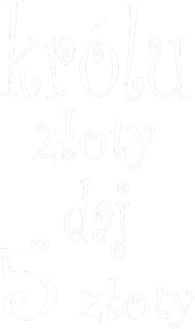 Królu złoty