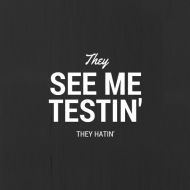 Bag: See me testin'