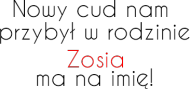 Nowy cud Zosia