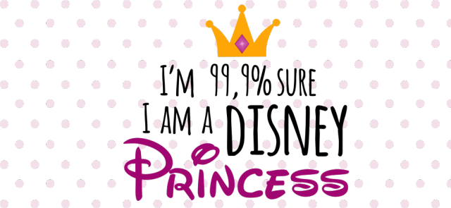 KUBEK - I'm 99,9% sure I am a Disney Princess