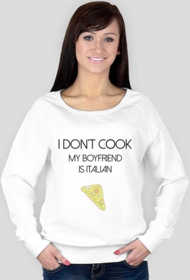 I don't cook My boyfriend is Italian PIZZA - Włoskielove