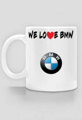 Kubek " We love BMW" - DameKClothesWithPrints