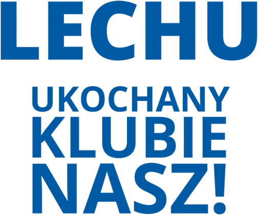 Bluza: Lech Poznań - Ukochany klubie nasz!