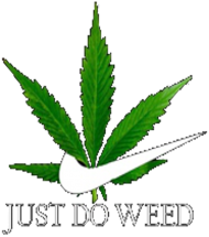Bluza "Just Do Weed"