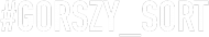 #gorszy\