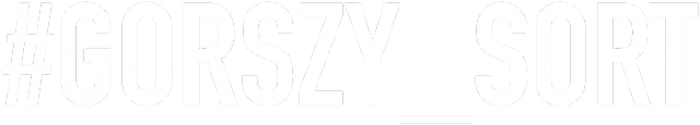 #gorszy\