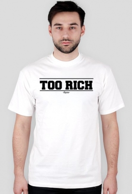 T-shirt Too Rich - Pyro