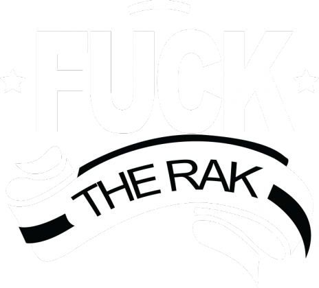 F*ck The Rak