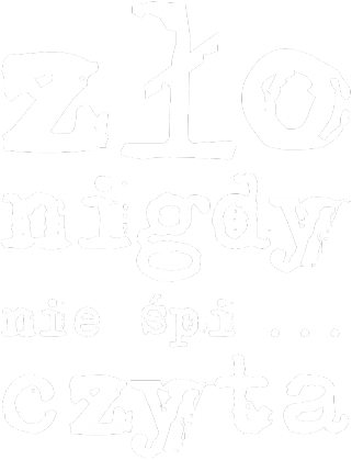 Zło nie śpi