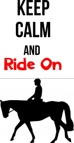 Keep calm and ride on