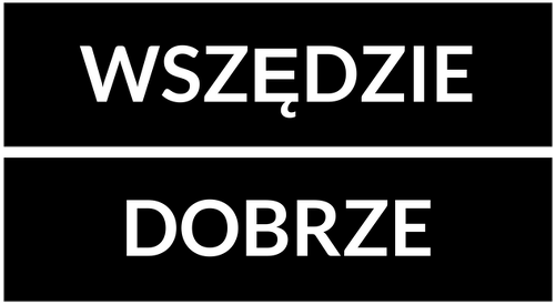 Wszędzie dobrze