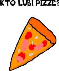Kto lubi pizze?