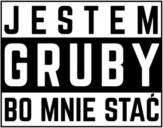 Jestem gruby bo mnie stać - koszulka męska