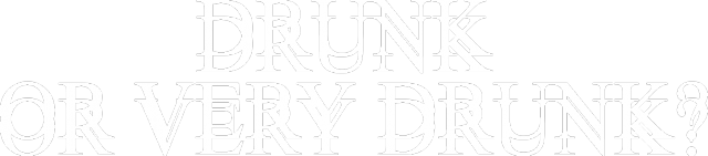 KOSZULKA "DRUNK OR VERY DRUNK?"