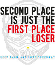 Koszulka - SECOND PLACE IS JUST THE FIRST PLACE LOSER