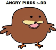 ANGRY PIRDS :-DD