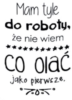 Kubek - Mam tyle do roboty