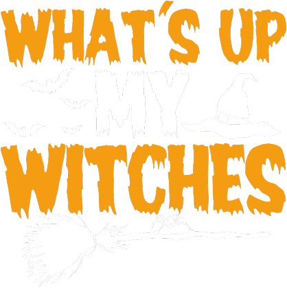 BLUZA DAMSKA	WHAT'S UP MY WITCHES