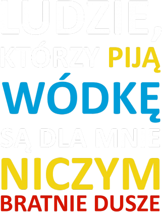 Wódka. Prezent dla mężczyzny. Prezent wódka. Prezent dla pijaka.