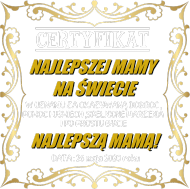 Certyfikat Najlepszej Mamy