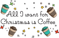 All I want for Christmas is Coffee