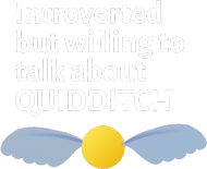 Intoverted but willing to talk about quidditch- bluza
