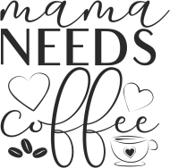 Mama needs coffee - mama potrzebuje kawy - bluza dla mamy