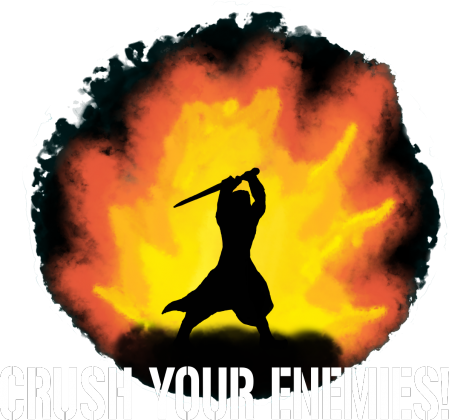 Crush Your Enemies!