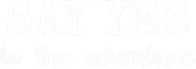 T-shirt: Say yes to the adventure