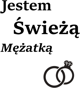 Jestem świeżą mężatką