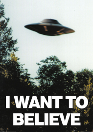 Plakat I WANT TO BELIEVE